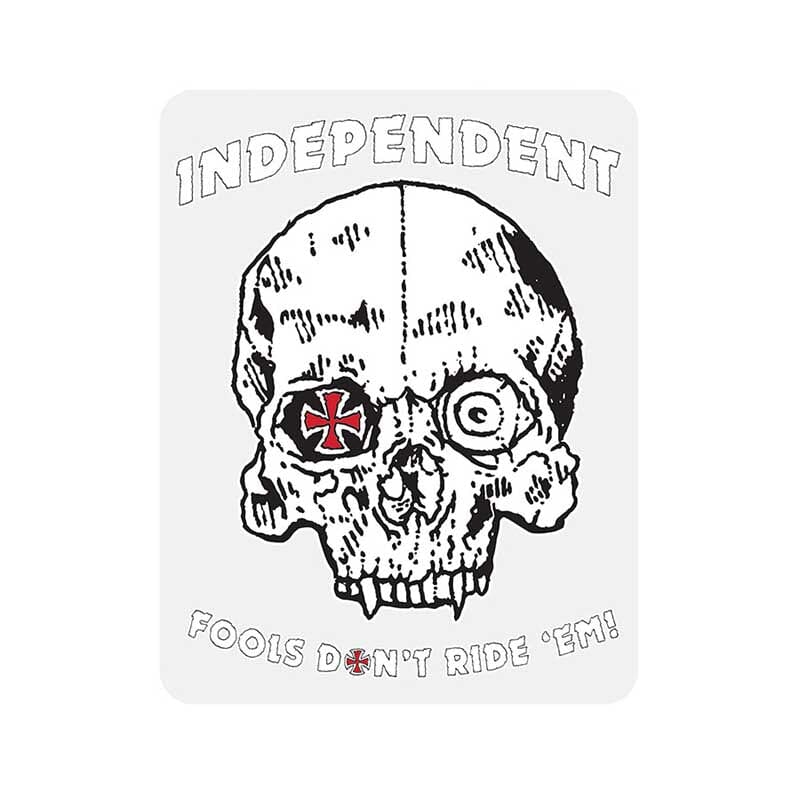 INDEPENDENT Fool Dont Ride Em 3.5in Sticker Stickers Independent 